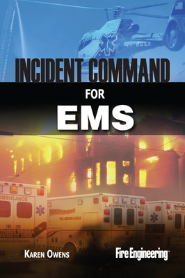 Incident Command for EMS by Karen Owens