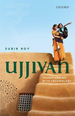 Ujjivan: Transforming with Technology by Subir Roy