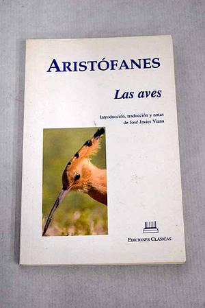 Las Aves by Aristophanes