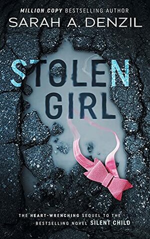 Stolen Girl by Sarah A. Denzil
