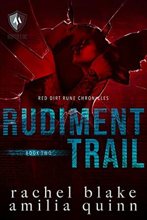 Rudiment Trail by Rachel Blake, Amilia Quinn