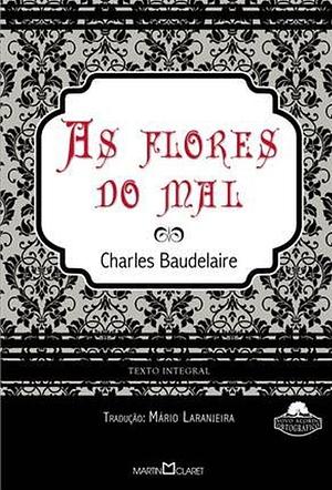 As Flores do Mal by Charles Baudelaire