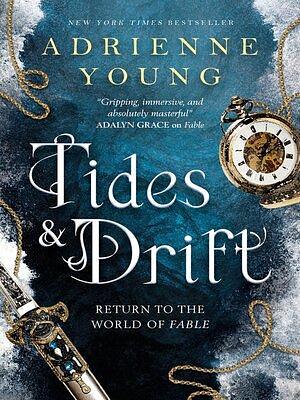 Tides &amp; Drift by Adrienne Young