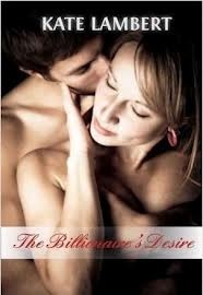 The Billionaire's Desire by Kate Lambert