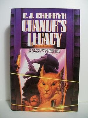 Chanur's Legacy: A Novel of Compact Space by C.J. Cherryh