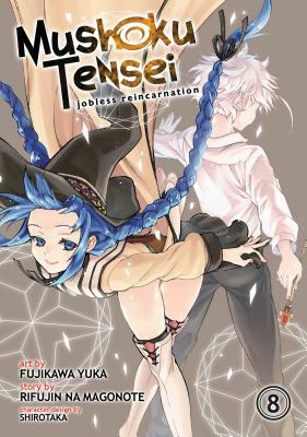Mushoku Tensei: Jobless Reincarnation (Manga), Vol. 8 by Rifujin na Magonote