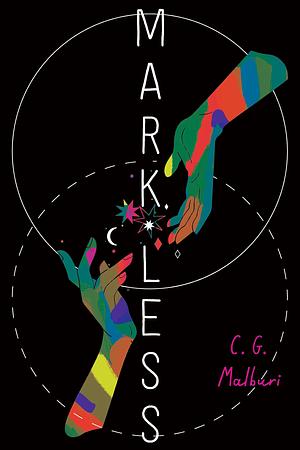 Markless by C.G. Malburi