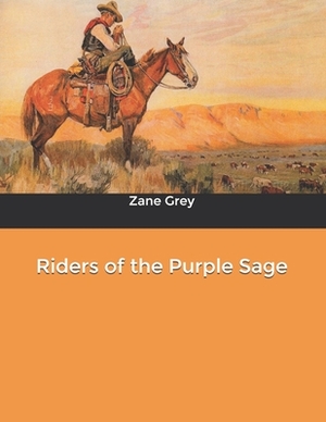 Riders of the Purple Sage by Zane Grey