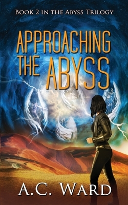 Approaching the Abyss by A.C. Ward