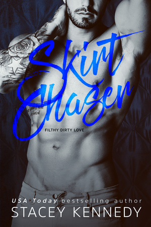 Skirt Chaser by Stacey Kennedy