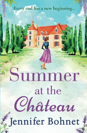 Summer at the Château by Jennifer Bohnet