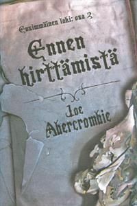 Ennen hirttämistä by Joe Abercrombie