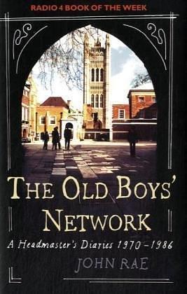 The Old Boys' Network by John Rae, John Rae