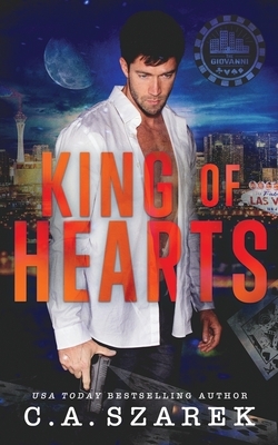 King of Hearts by C. A. Szarek