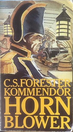 Kommendör Hornblower by C.S. Forester