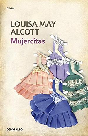 Mujercitas by Louisa May Alcott