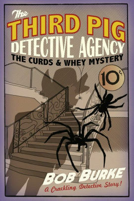 The Curds and Whey Mystery by Bob Burke
