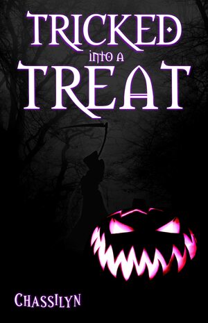 Tricked into a Treat by Chassilyn Hamilton