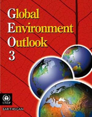 Global Environment Outlook 3: Past, Present and Future Perspectives by United Nations Environment Programme