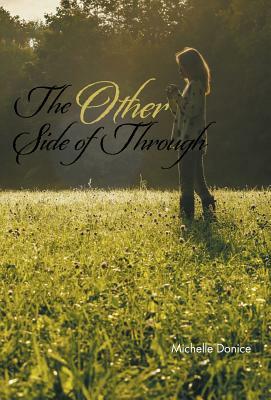 The Other Side of Through by Michelle Donice
