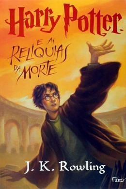 Harry Potter e as Relíquias da Morte by J.K. Rowling