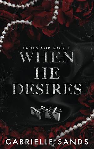 When He Desires by Gabrielle Sands