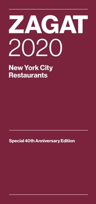 Zagat 2020 New York City Restaurants: Special 40th Anniversary Edition by 