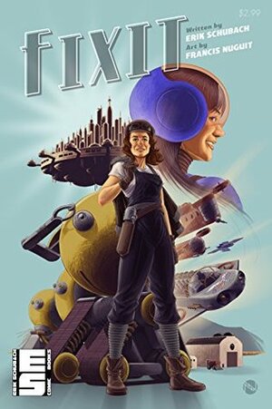Fixit: Comic Adaptation (Fixit Adventures Comics Book 1) by Erik Schubach, Francis Nuguit