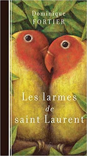 Les larmes du Saint-Laurent by Dominique Fortier