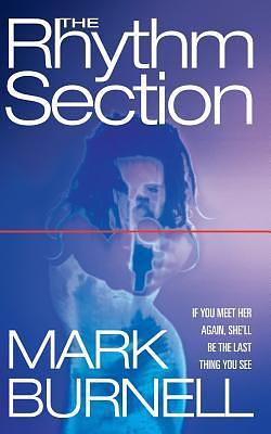 The Rhythm Section by Mark Burnell