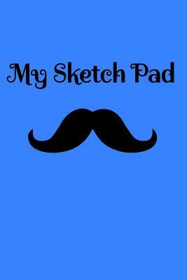 My Sketch Pad by T. &. K. Publishing