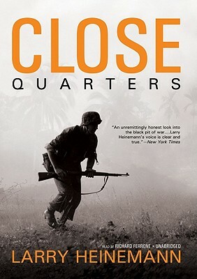 Close Quarters by Larry Heinemann