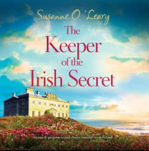 The Keeper of the Irish Secret by Susanne O'Leary