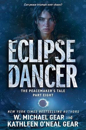 Eclipse Dancer by Kathleen O'Neal Gear, W. Michael Gear