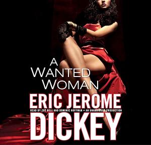 A Wanted Woman by Eric Jerome Dickey