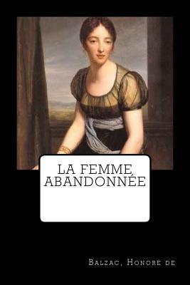 La Femme abandonnée by Honoré de Balzac