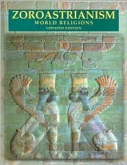 Zoroastrianism by Paula R. Hartz