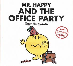 Mr Happy & The Office Party by Lizzie Daykin, Sarah Daykin, Roger Hargreaves