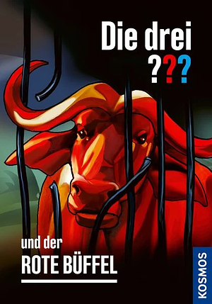 Die drei ??? und der rote Büffel by André Marx