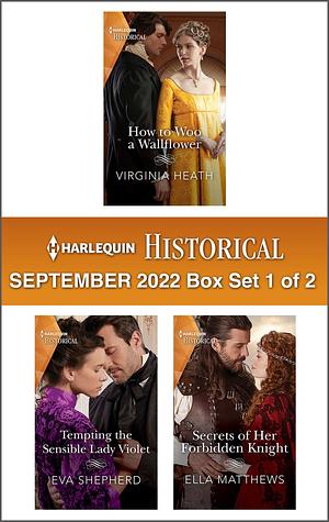 Harlequin Historical September 2022 - Box Set 1 of 2 by Virginia Heath, Eva Shepherd, Ella Matthews
