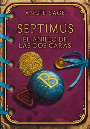 Septimus y el anillo de las dos caras by Angie Sage, Teresa Camprodón