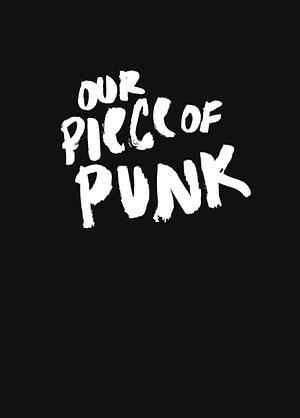 Our Piece of Punk: Ein queer_feministischer Blick auf den Kuchen by Barbara Lüdde, Jot Vetter