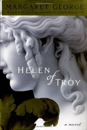 Helen of Troy by Margaret George