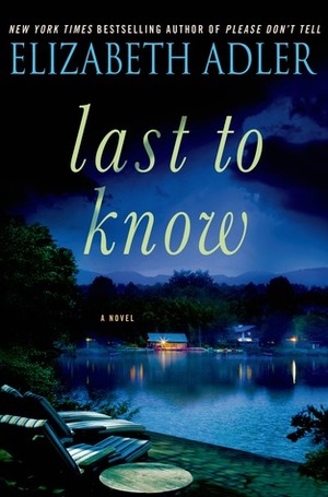 Last to Know by Elizabeth Adler