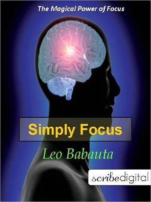 Simply Focus by Leo Babauta