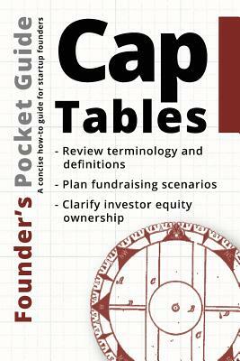 Founder's Pocket Guide: Cap Tables by Stephen R. Poland