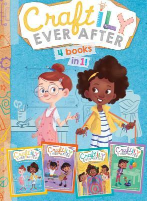 Craftily Ever After 4 Books in 1!: The Un-Friendship Bracelet; Making the Band; Tie-Dye Disaster; Dream Machine by Martha Maker