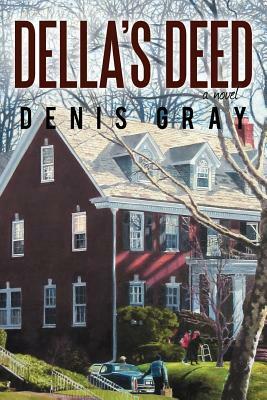 Della's Deed by Denis Gray