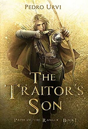 The Traitor's Son by Pedro Urvi