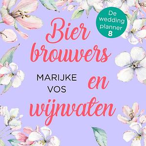 Bierbrouwers en wijnvaten by Marijke Vos